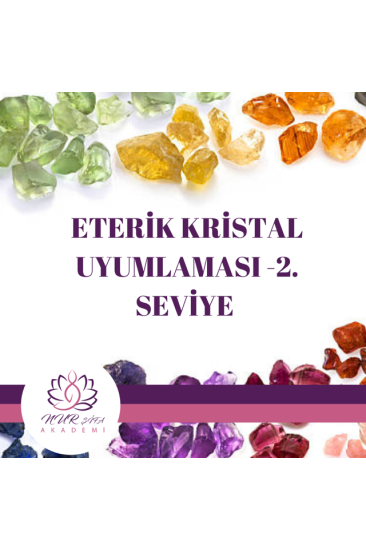 Eterik Kristal Uyumlaması 2.Seviye