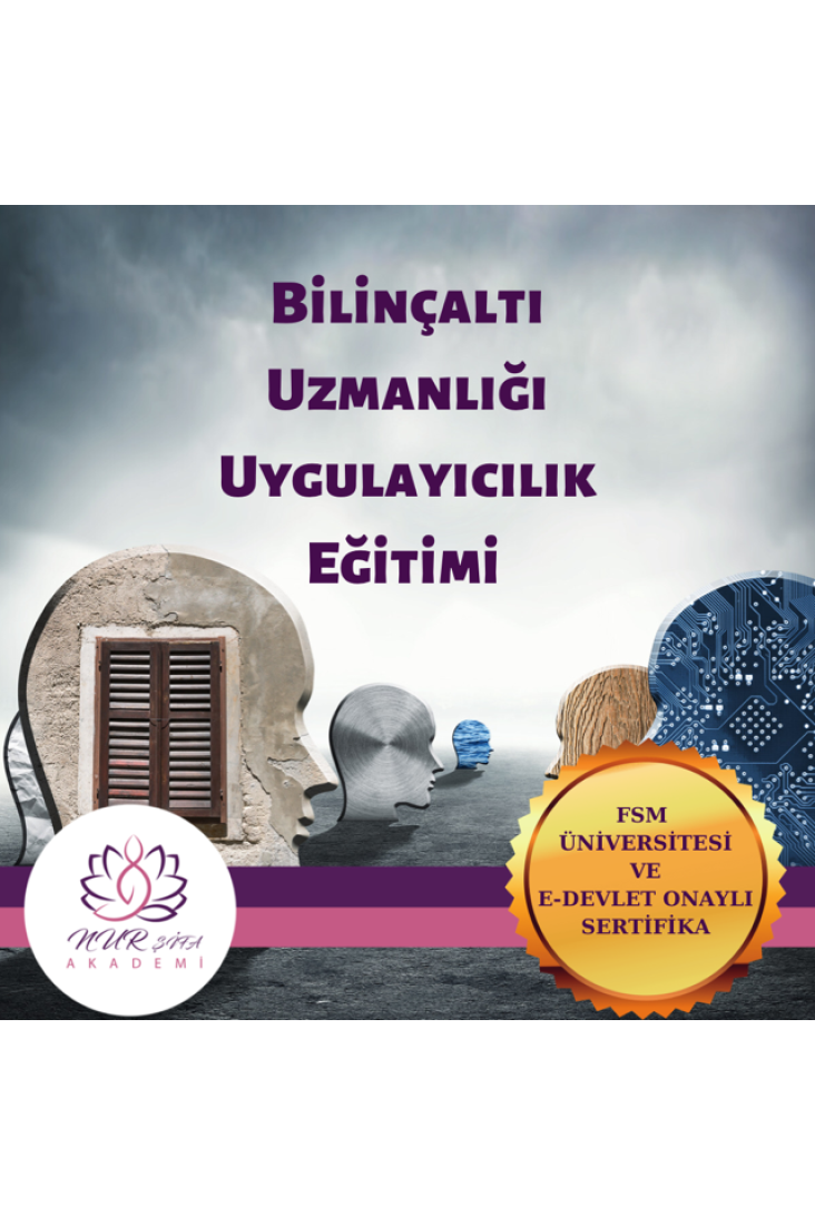 Bilinçaltı Uzmanlığı Uygulayıcılık Eğitimi 