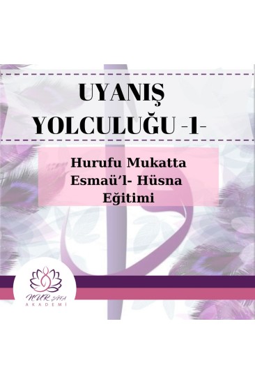 HURUFU MUKATTA VE ESMAÜ'L-HÜSNA EĞİTİMİ